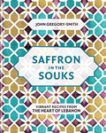 Saffron in the Souks: Vibrant recipes from the heart of Lebanon