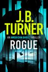 Rogue (American Ghost Thrillers Book 1)