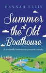 Summer at the Old Boathouse: A wonderfully heartwarming romantic comedy (Hope Cove Book 3)