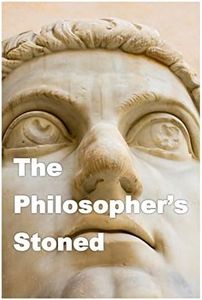 The Philosopher's Stoned: Philosophical Quotes