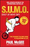 S.U.M.O (Shut Up, Move On): The Straight-Talking Guide to Succeeding in Life -- THE SUNDAY TIMES BESTSELLER