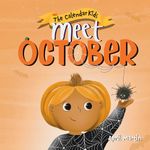 Meet October (The Calendar Kids® Book 10)