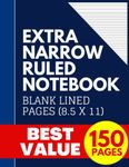 Extra Narrow Ruled Notebook: Large Blank Ultra Narrow Lined Note Book and Journal (Thin Lined Notepads)