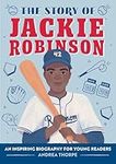The Story of Jackie Robinson: An In