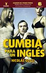 Cumbia para un inglés (Spanish Edition)