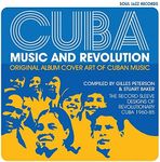 Cuba: Music and Revolution:Original Album Cover Art of Cuban Music, The Record Sleeve Designs of Revolutionary Cuba 1960-85