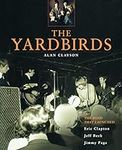 The Yardbirds: The Band That Launch