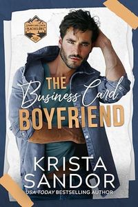 The Business Card Boyfriend (Starrycard Creek Bachelors Book 1)