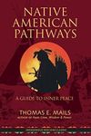 Secret Native American Pathways: A Guide to Inner Peace