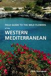 Wild Plants of Southern Spain: A gu