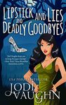 Lipstick and Lies and Deadly Goodbyes (The Vampire Housewife Series Book 1)