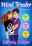 Mind Reader - The Teenage Years: Books 4 - 6