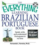 The Everything Brazilian Portuguese Practice Book: Improve your language skills with inteactive lessons and exercises (Everything® Series)