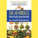The pH Miracle: Balance Your Diet, 