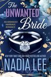 The Unwanted Bride: An Arranged Mar