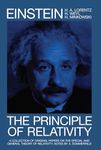 The Principle of Relativity: A Collection of Original Memoirs on the Special and General Theory of Relativity (Dover Books on Physics)