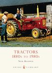 Tractors: 1880s to 1980s: No. 577 (Shire Library)