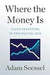 Where the Money Is: Value Investing