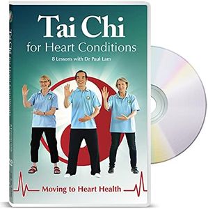 Tai Chi for Heart Conditions - Moving to Heart Health (8 Lessons with Dr Paul Lam)