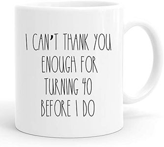 I Can Not Thank You Enough for Turning 40 Before I Do Mug,40th Birthday Gifts for Women,Funny 1980 40 Year Old Birthday Gifts 11 oz Coffee Mugs for Her, Friend, Mom, Sister, Wife, Grandma, Coworker