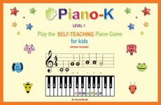 Play the Self-Teaching Piano Game for Kids. Level 1. Piano-K.