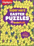 Super Hard Easter Puzzles brainPLAY: Easter Puzzle and Activity Book with Over 75 Brain-Teasing Mazes, Logic Games, Hidden Object Puzzles and More for Kids 7 and Up (brainPLAY Puzzle Books)