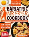 Bariatric Air Fryer Cookbook: Keepi