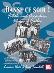 Danse ce soir - Fiddle and Accordion Music of Quebec