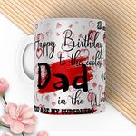 ECFAK Happy Birthday Dad Printed White Ceramic Coffee/Tea Mug | Birthday Gift for Dad | Gift for Father | Happy Birthday Coffee Mug for Father