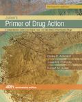 Julien's Primer of Drug Action: A Comprehensive Guide to the Actions, Uses, and Side Effects of Psychoactive Drugs, 40th Anniversary Edition