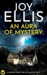 AN AURA OF MYSTERY a gripping crime thriller with a huge twist (Ellie McEwan Mysteries Book 1)