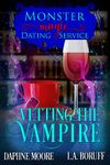 Vetting the Vampire: A Paranormal Women's Fiction Romantic Comedy (Monster Magic Dating Service Book 3)