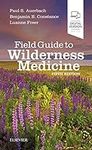 Field Guide to Wilderness Medicine: