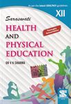 Health And Physical Education CBSE Book Class 12th Latest Syllabus - by Dr V K Sharma (2024-25 Examination)