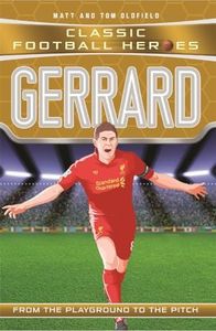 Gerrard (Football Heroes): From the Playground to the Pitch