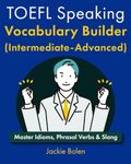 TOEFL Speaking Vocabulary Builder (