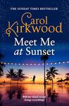 Meet Me at Sunset: The brand new escapist romance novel for summer 2025 from the Sunday Times bestseller