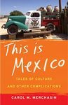 This Is Mexico: Tales of Culture an