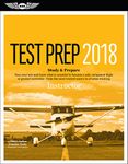 Instructor Test Prep 2018: Study & Prepare: Pass your test and know what is essential to become a safe, competent flight or ground instructor - from the most trusted source in aviation training