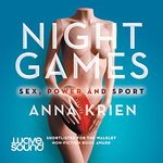 Night Games: Sex, Power and Sport