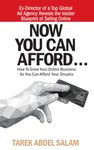 NOW YOU CAN AFFORD: How To Grow Your Online Business so You Can Afford Your Dreams (Online Business Series Book 1)