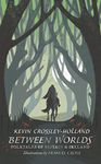 Between Worlds: Folktales of Britain & Ireland