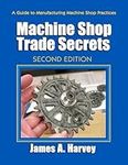 Machine Shop Trade Secrets (Volume 
