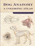 Dog Anatomy: A Coloring Atlas