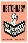 Obitchuary: The Big Hot Book of Death