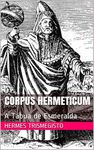 Corpus Hermeticum: A Tábua de Esmeralda (Portuguese Edition)