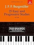 25 Easy and Progressive Studies, Op.100: Easier Piano Pieces 19 (Easier Piano Pieces (ABRSM))