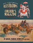 100 Favorite Illustrations from Collier's Magazine, 1898-1914: by Gibson, Parrish, Remington and Others (Dover Fine Art, History of Art)