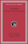 Fragmentary Speeches (Loeb Classical Library)