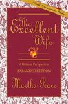 The Excellent Wife: A Biblical Pers